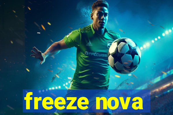 freeze nova